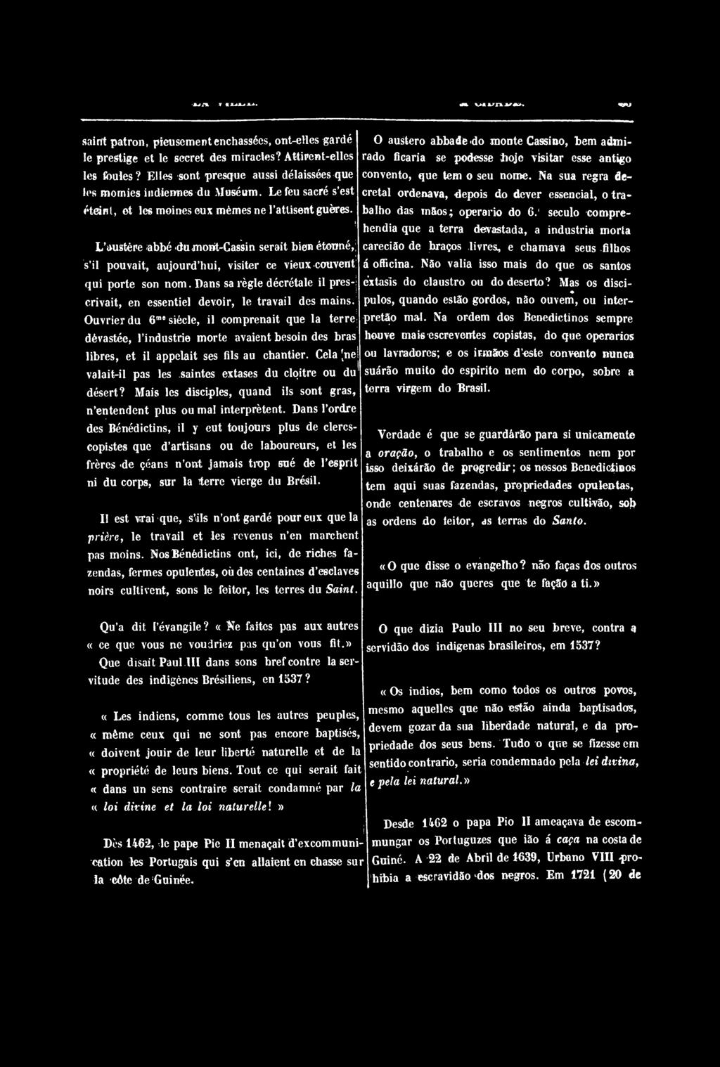 T «JL*JLJJU*. \>«1/ZWJK». saint patron, pieusement enchâssées, ont-elles gardé le prestige et le secret des miracles? Attirent-elles les foules?