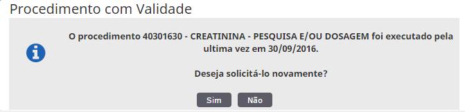 Existe também a mensagem de que o exame que está sendo