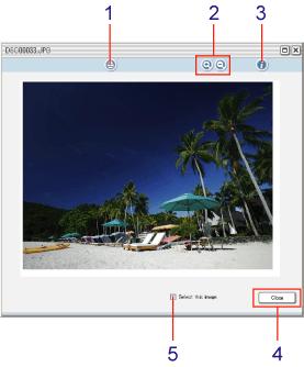 Visualizando imagens 1 Botão Imprimir Clique para imprimir a imagem pré-visualizada. 2 Botão Mais zoom/menos zoom Clique para aumentar ou reduzir o tamanho da imagem pré-visualizada.