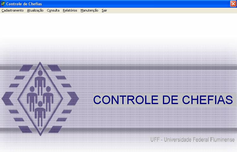 Após acessar o menu principal e optar pelo atalho do Sistema de Controle de Chefias a tela principal do sistema aparecerá conforme o modelo abaixo: 3.