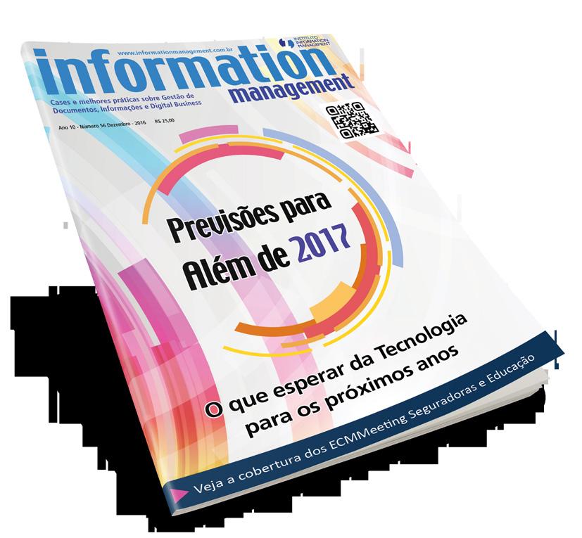 Publicação Impressa e Online Única Publicação Especializada sobre Gestão de Documentos Informações e Digital Business Publicação para