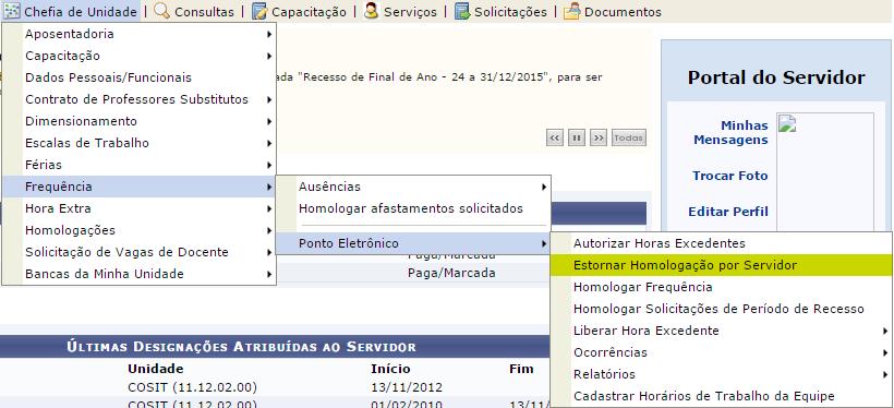 4 Estornar homologação por servidor: A opção estornar homologação é realizada quando algum erro é cometido na homologação, então com essa funcionalidade é possível cancelá-la.