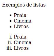 CSS: lists <!DOCTYPE html> <html> <head> <title>exemplo CSS</title> <meta http-equiv="content-type" content="text/html; charset=utf-8"> <style> ul.a {list-style-type: square;} ol.