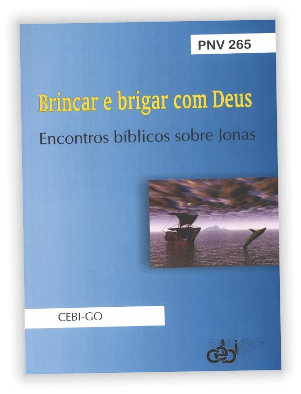 Brincar e brigar com Deus - encontros