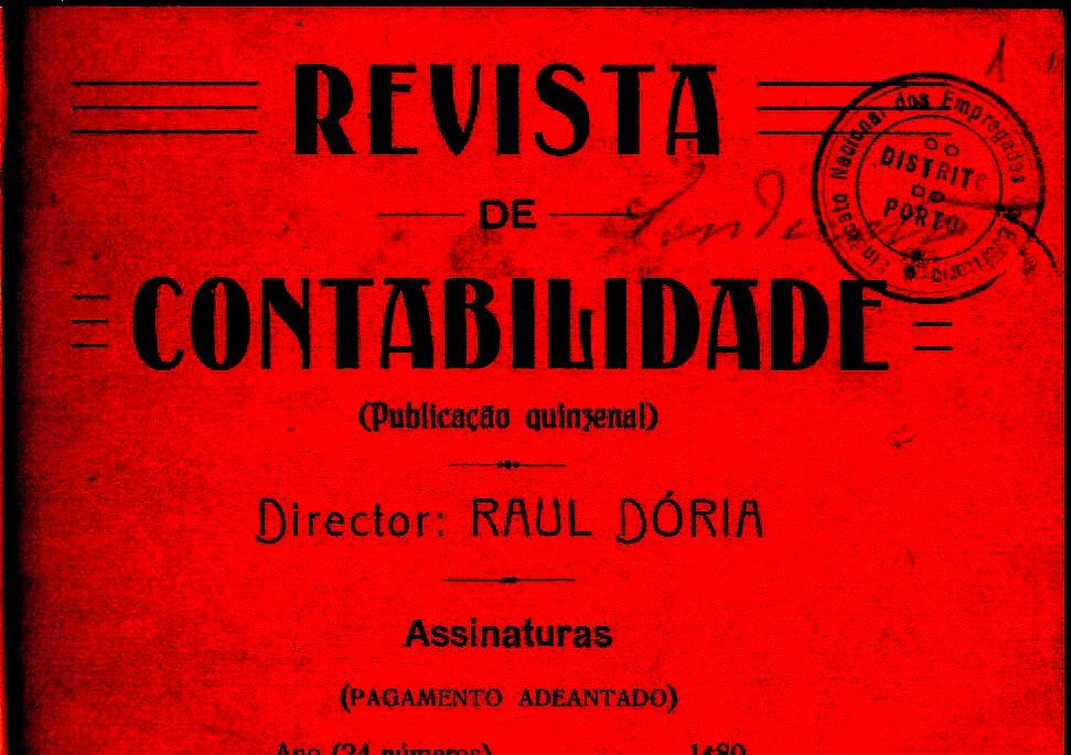 2.1.2 A Revista de Contabilidade Em 15 de Fevereiro de 1916, Raul Dória, passou a editar uma nova revista intitulada Revista de Contabilidade (ver capa), mantendo a periodicidade quinzenal e no