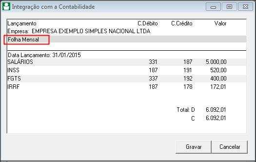 3.1.2- Acesse o menu PROCESSOS, opção CÁLCULO e calcule a folha dos empregados.