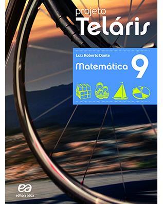 Projeto Teláris: Matemática. Luiz Roberto Dante. (9º ano).