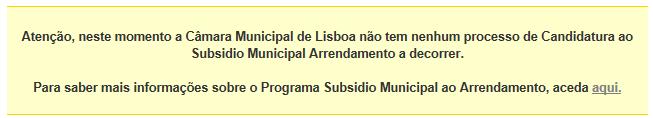 REGISTO DE CANDIDATURA Após a introdução do seu login (NIF e Senha), se não estiver aberto as candidaturas ao Programa Subsidio