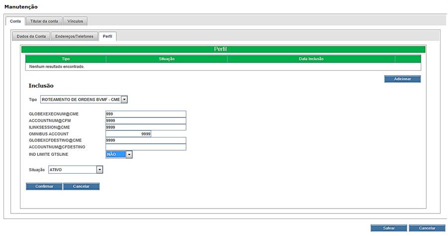 Manutenção de Conta Normal Inclusão de Perfil Roteamento de ordens