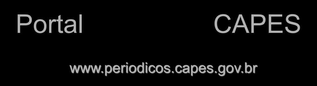 Portal CAPES www.periodicos.capes.