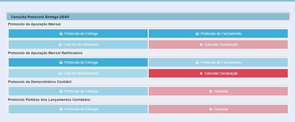 Para consultar todos os protocolos e a Guia de Recolhimento relacionada à entrega da Des-if da competência acesse o menu Declaração de Serviços Prestados ->Desif -> Protocolo de Entrega.