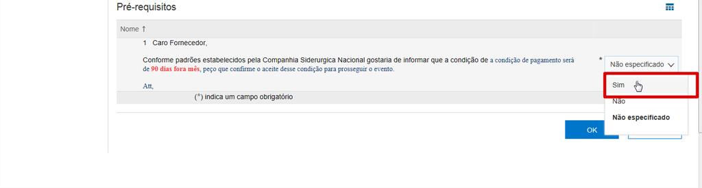 Observações: Todas as perguntas que estiverem com * são obrigatórias e deverão ser respondidas