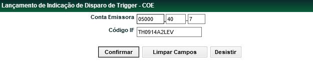 Indicação de Disparo de Trigger Menu Certificado de Operações Estruturadas > Lançamentos > Indicação de Disparo de Trigger Visão Geral Essa função permite que os COEs sejam marcados quanto ao disparo