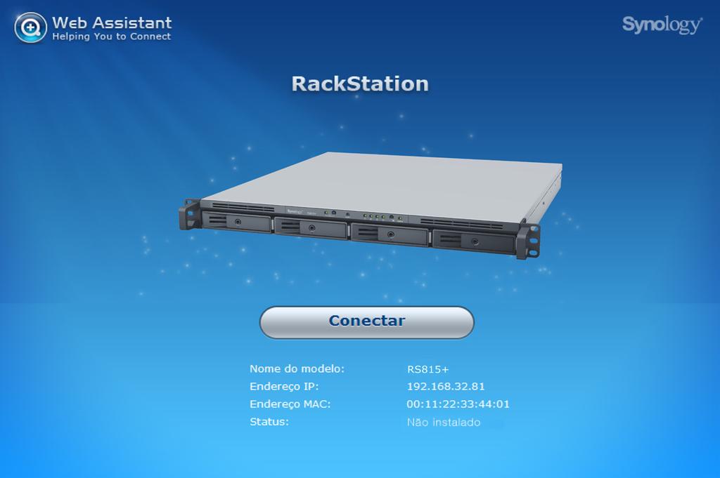 Capítulo Instale o DSM no RackStation 3 Após concluir a configuração do hardware, instale o DiskStation Manager (DSM) (sistema operacional baseado em navegador da Synology) no seu RackStation.