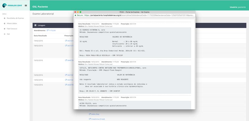 Resultados de exames (Exames Laboratoriais) Você pode também visualizar todos os resultados do atendimento ao clicar no