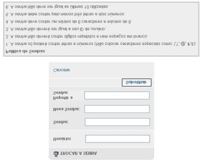 Você deve ingressar sua conta de usuário, sua Senha anterior e logo escrever a nova Senha e repeti-la no último campo. Por último, selecionar o botão alterar.