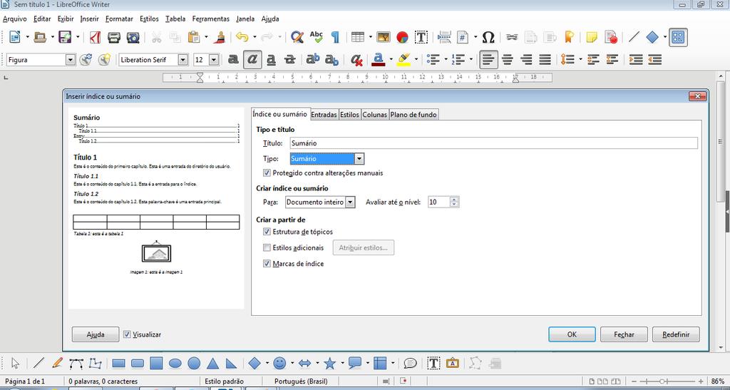 Figura 26: Inserindo Índices/Sumários - Seleção Figura 27: Inserindo Índices/Sumários - Configuração Para atualizar o