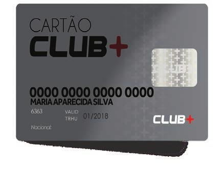 Estas condições são exclusivas para compras através do Cartão CLUB+, podendo ser consultadas nas lojas, em painel informativo nos caixas, ou no departamento de Cartão.