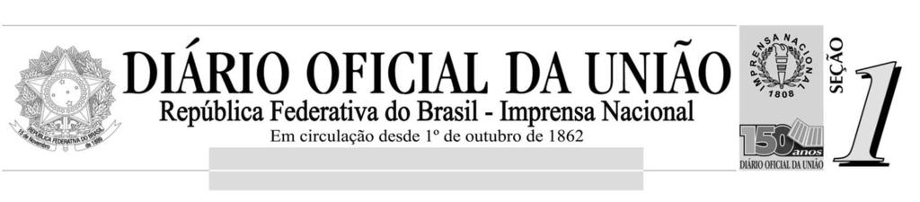 ISSN 1677-7042 Ano CL N o - 125 Brasília - DF, terça-feira, 2 de julho de 2013. Sumário PÁGINA Presidência da República... 1 Ministério da Agricultura, Pecuária e Abastecimento.
