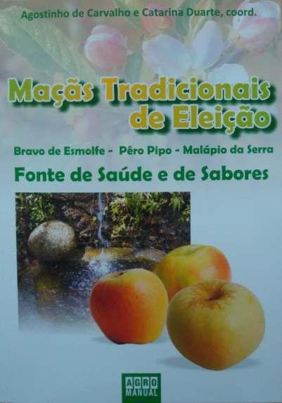Projecto 930 Fitoquímicos e fibras de maçãs de variedades regionais das Beiras e de cultivares exóticas e seus benefícios