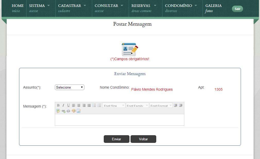 3.6 Cadastrar mensagem Tem como finalidade enviar mensagem via email para o condômino, informando sobre encomendas, recados, correspondências, entre outras.