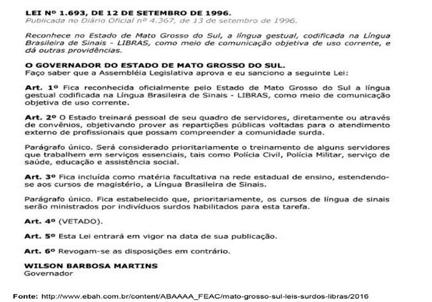 retificações em Libras. Fonte:www.planalto.gov.br/CCIVIL_03/_Ato2015-2018/2015/Lei/L13146.htm. Acesso em 29 jun. 2016.