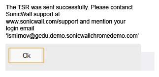 Send TSR (Enviar TSR) Um TSR é um Relatório do suporte técnico. Quando você clica em Send TSR (Enviar TSR), um relatório de diagnóstico é enviado para a equipe de suporte técnico na SonicWall.