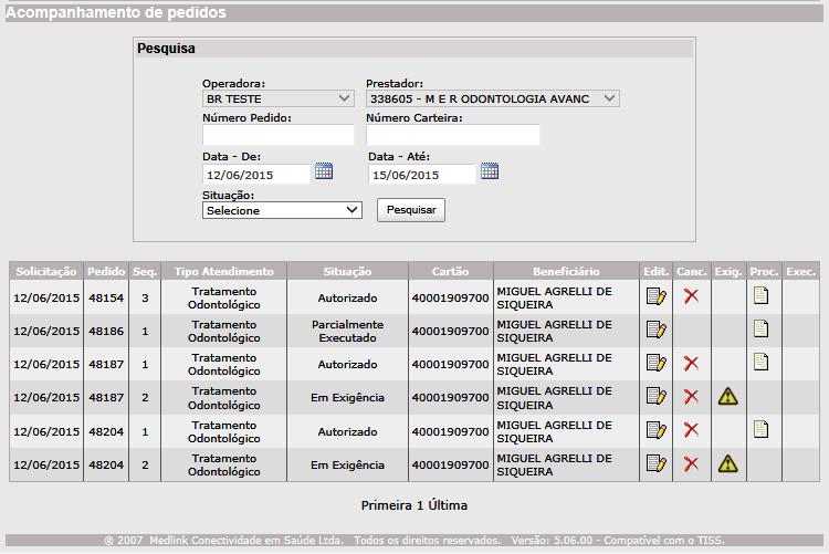 ACOMPANHAMENTO DE PEDIDO Utilizdo pr compnhr, editr, cncelr e executr procedimentos.