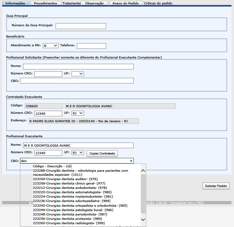 ABA INFORMAÇÕES Preench cmpos d Informções e depois clique n Procedimentos. Gui Principl. Número d Gui Principl (Opcionl) - cmpo pens informtivo. Beneficiário.