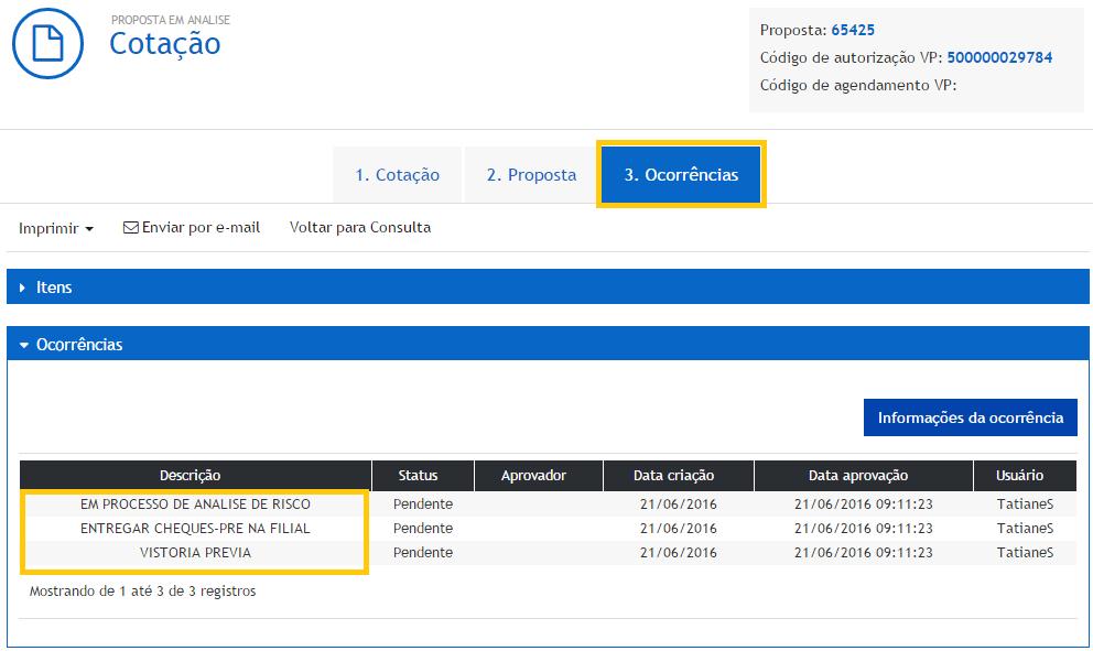 OCORRÊNCIAS Após o envio da proposta, todas as informações das