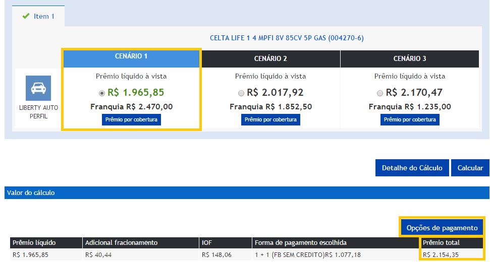 COTAÇÃO ESCOLHA DO CENÁRIO Após o cálculo efetuado, aparecerá um resumo dos cenários para seleção, conforme destaque ao lado.