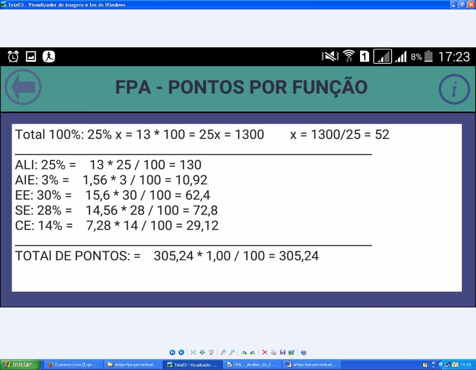 7 A ação para iniciar a execução do APP mostrado na Figura 1 é a colocação do Total de Arquivos Lógicos Internos, logo após, clicar no botão CALCULAR.