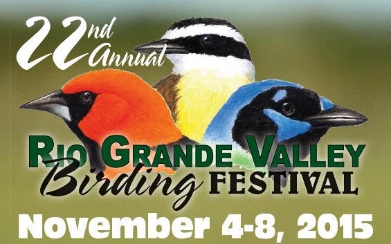 4 RIO GRANDE VALLEY BIRDING FESTIVAL 2015 ESTADOS UNIDAS DA AMÉRICA Decorreu entre os dias 4 e 8 de novembro um dos