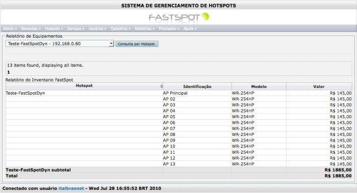 - Equipamentos: lista os equipamentos cadastrados por Hotspot, exibindo a identificação, modelo, valor, subtotal por