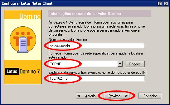 15. Na janela de informações de rede do servidor Domino, digite os dados conforme tela a seguir e depois clique no botão Próxima. 16.
