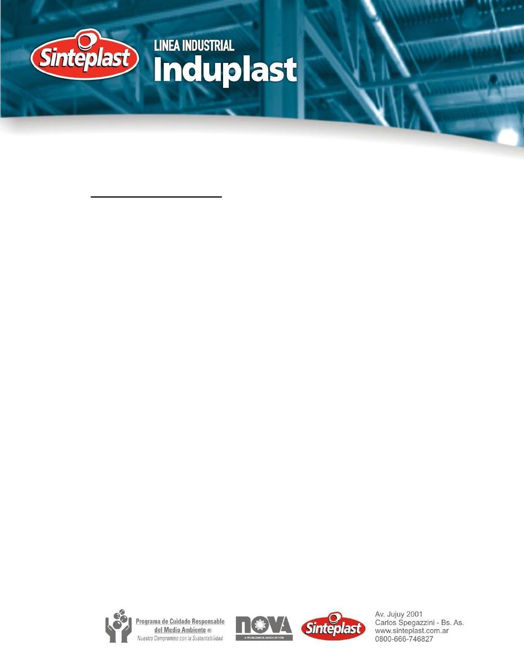 PRECAUÇÕES DE SEGURANÇA Produto INFLAMÁVEL. Não apagar com água. Usar extintores de dióxido de carbono ou pó químico. Procurar a correspondente ventilação ao aplicá-lo.