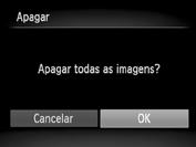 Apagar Imagens Apague. Se premir o botão n, será apresentado um ecrã de confirmação. Prima os botões qr para escolher [OK] e, em seguida, prima o botão m. Seleccionar Várias Escolha [Selec. Várias].