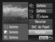 Imprimir Imagens Imprima imagens. Prima os botões op para escolher [Imprimir] e, em seguida, prima obotãom. A impressão é iniciada.