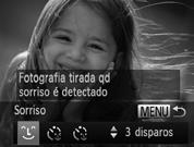 Detectar um Rosto e Fotografar (Obturador Inteligente) Detectar um Sorriso e Fotografar A câmara dispara ao detectar um sorriso, mesmo que não prima o botão do obturador.