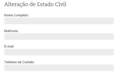 Portal Meu RH Atualização de dados pessoais Atualização de estado civil Passo 1: O usuário deverá clicar em Atualizar estado civil Passo 2: O usuário deverá preencher o seguinte formulário