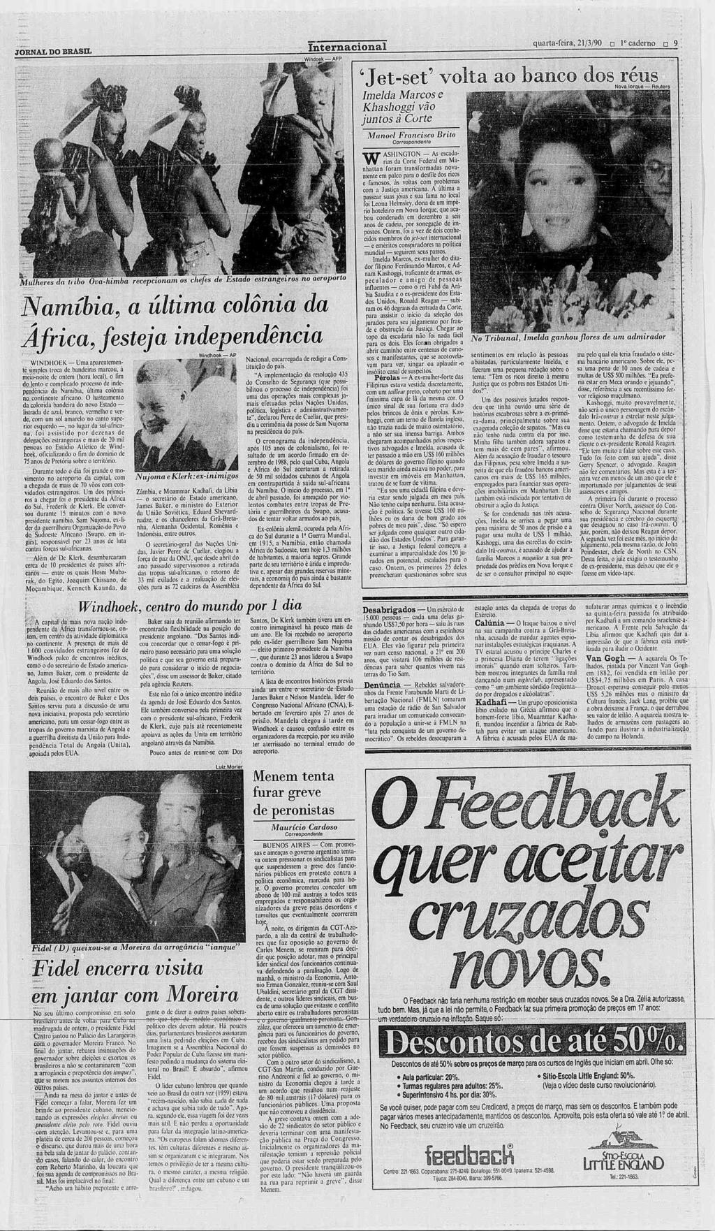 BRA (ç) JORNAL DO BRASIL SA 1990 Rio de Janeiro Quarta-feira, 21 de março de 1990 AnoXCIX N 343 Preço para o Rio CrS 30,00 foto