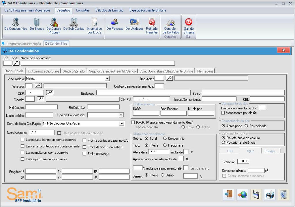 1. CONTABILIDADE GERENCIAL Para inicializar o uso do Módulo de Contabilidade Gerencial no Sistema Sami é necessário efetuar algumas configurações no demais módulos do sistema, como segue abaixo. 1.1. Cadastro da Administradora Acesse o Módulo CONDOMÍNIO - CADASTROS - DE CONDOMÍNIOS.