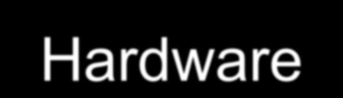 Hardware É todo e qualquer componente, parte do sistema tangível, capaz de realizar um processamento computacional, isto é, um processamento de modificações e
