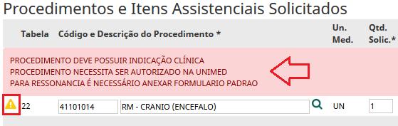 Página 9 de 25 o procedimento necessita ser autorizado na Unimed.