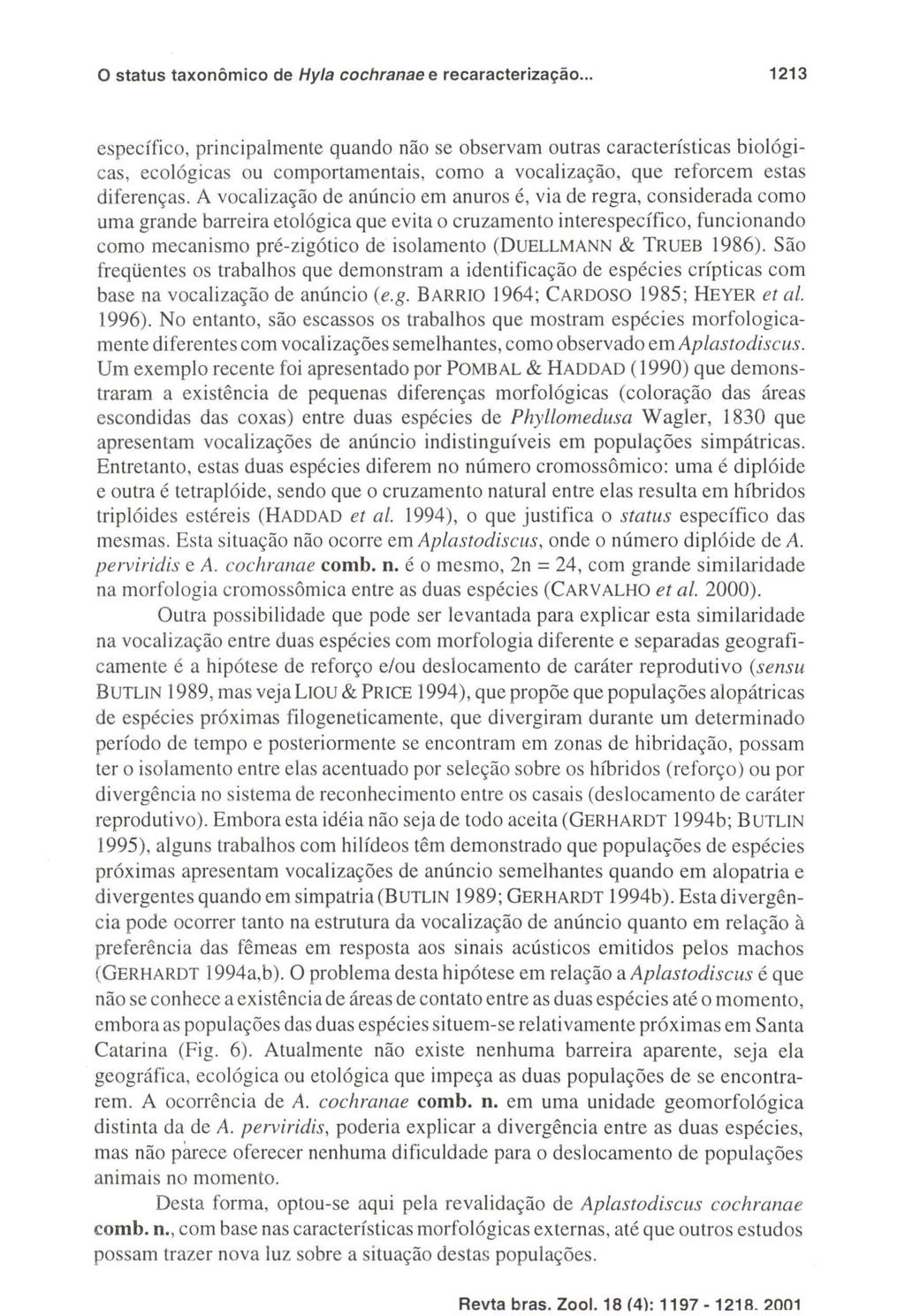 Revta bras. Zool. 18 (4): 1197-1218. 2001 o status taxonômico de Hy/a cochranae e recaracterização.