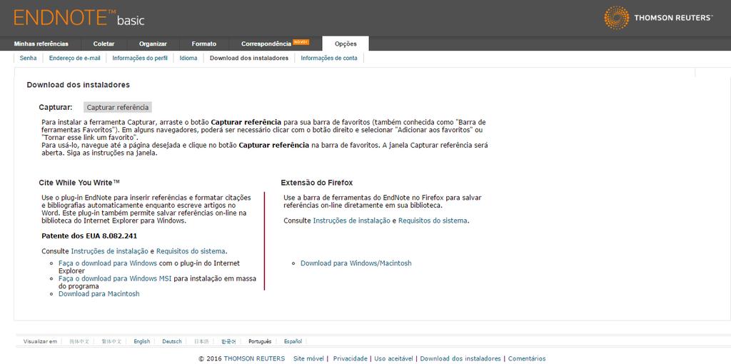 7 3 FERRAMENTAS AUXILIARES Para melhor funcionalidade do EndNote, recomenda-se a instalação das ferramentas auxiliares Capture ou Capture Reference e Download dos Instaladores, ambas disponíveis na