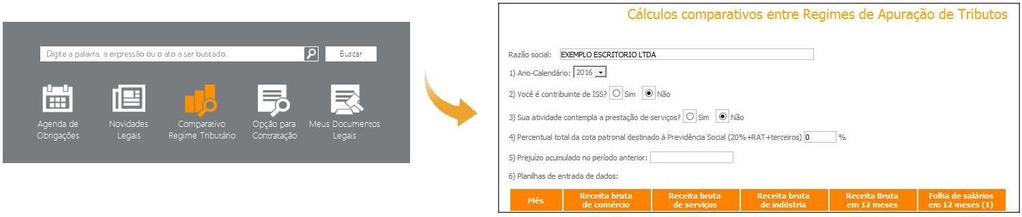 Título: Conteúdo Contábil Tributário Comparativo Regime Tributário 1- FUNCIONALIDADE: por meio da opção COMPARATIVO REGIME TRIBUTÁRIO do sistema