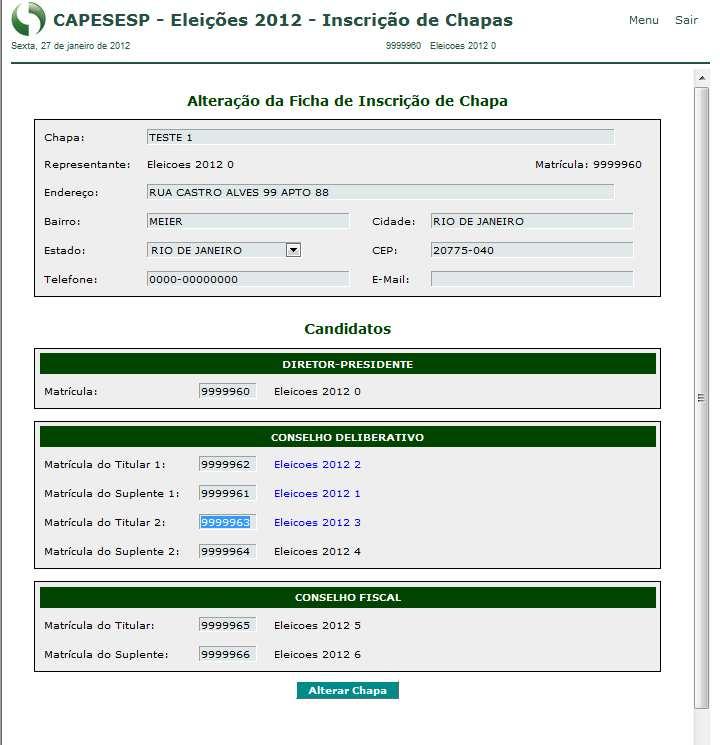 3.2 Alterar composição da chapa Ao clicar em, o Representante de Chapa é redirecionado para tela de alteração da ficha de inscrição de chapa.