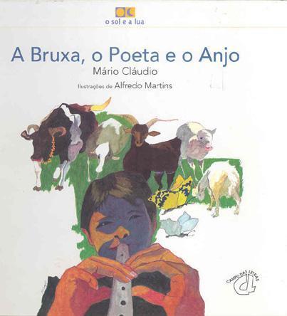 2ª. edição 1997 Vencedor Alfredo Martins A bruxa, o poeta e
