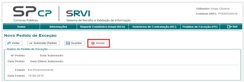 3.6 Anular Pedido de Para anular o Pedido de, o Organismo deve usar o botão disponível para o efeito, no écran dos detalhes do Pedido.